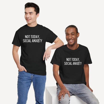 Not Today, Social Anxiety - Funny Sayings for Men T-Shirts - Mens Unisex Cotton T-Shirt Graphic Printed Design Casual Short Sleeve Tee Tops
