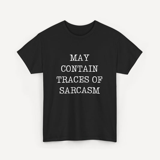 May Contain Traces of Sarcasm - Funny Sayings for Men T-Shirts - Mens Unisex Cotton T-Shirt Graphic Printed Design Casual Short Sleeve Tee Tops